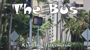 Music Video『TheBus』